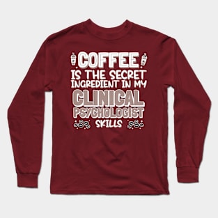 Coffee lover Clinical Psychologist Long Sleeve T-Shirt